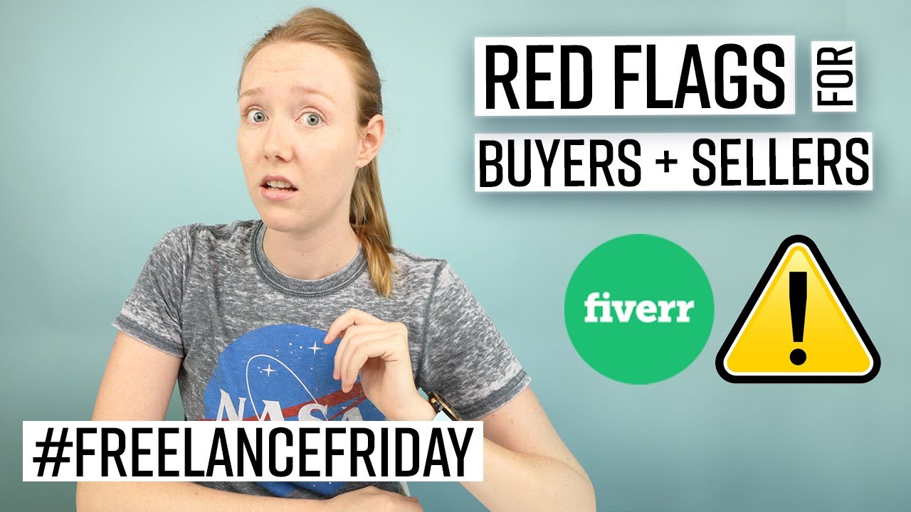 Red Flags, Warning Signs, and Sketchy Gigs on Fiverr | #FreelanceFriday Tips from a Fiverr Pro