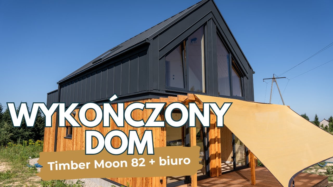 PONAD 90 METRÓW w DOMU TIMBER MOON 82 - WYKOŃCZONY