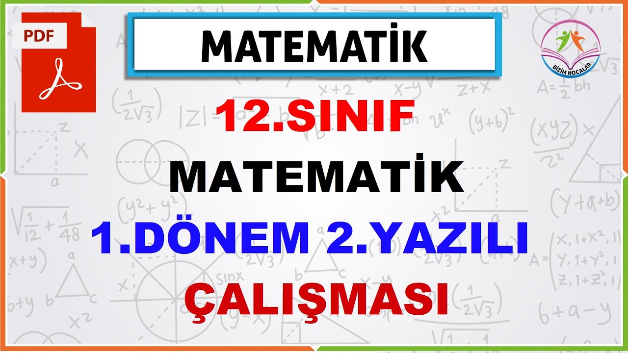 12. SINIF MATEMATİK 1.DÖNEM 2.YAZILI ÇALIŞMASI (ANADOLU VE FEN LİSESİ)