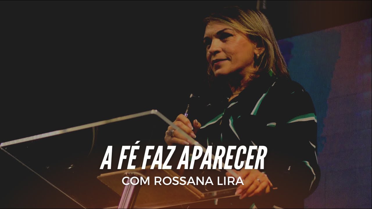 DOMINGO MANHÃ | A FÉ FAZ APARECER | ROSSANA LIRA | 13/02/2022
