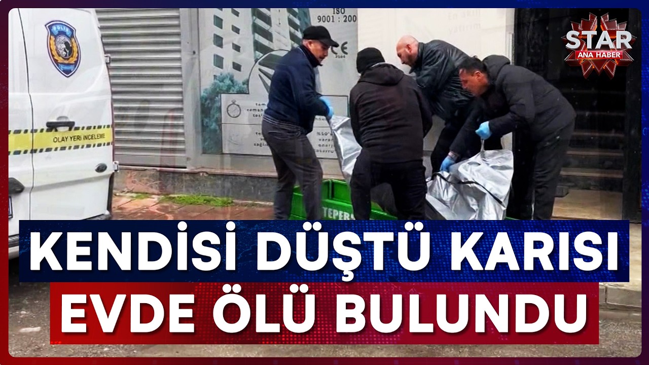 7. Kattan Düştü, İçeride Karısının Cansız Bedeni Bulundu! | Star Ana Haber