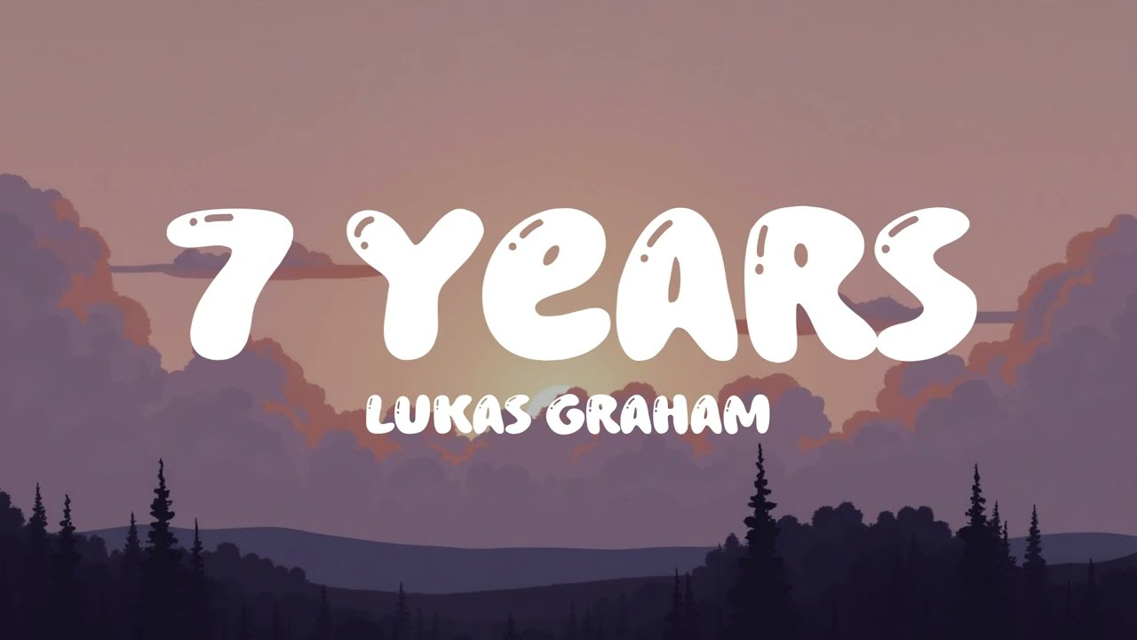 Lukas Graham - 7 Years (Lyrics)