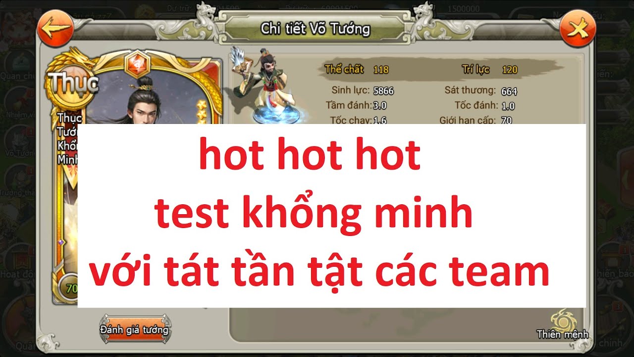 hot hot hot test khổng minh với tát tần tật các team