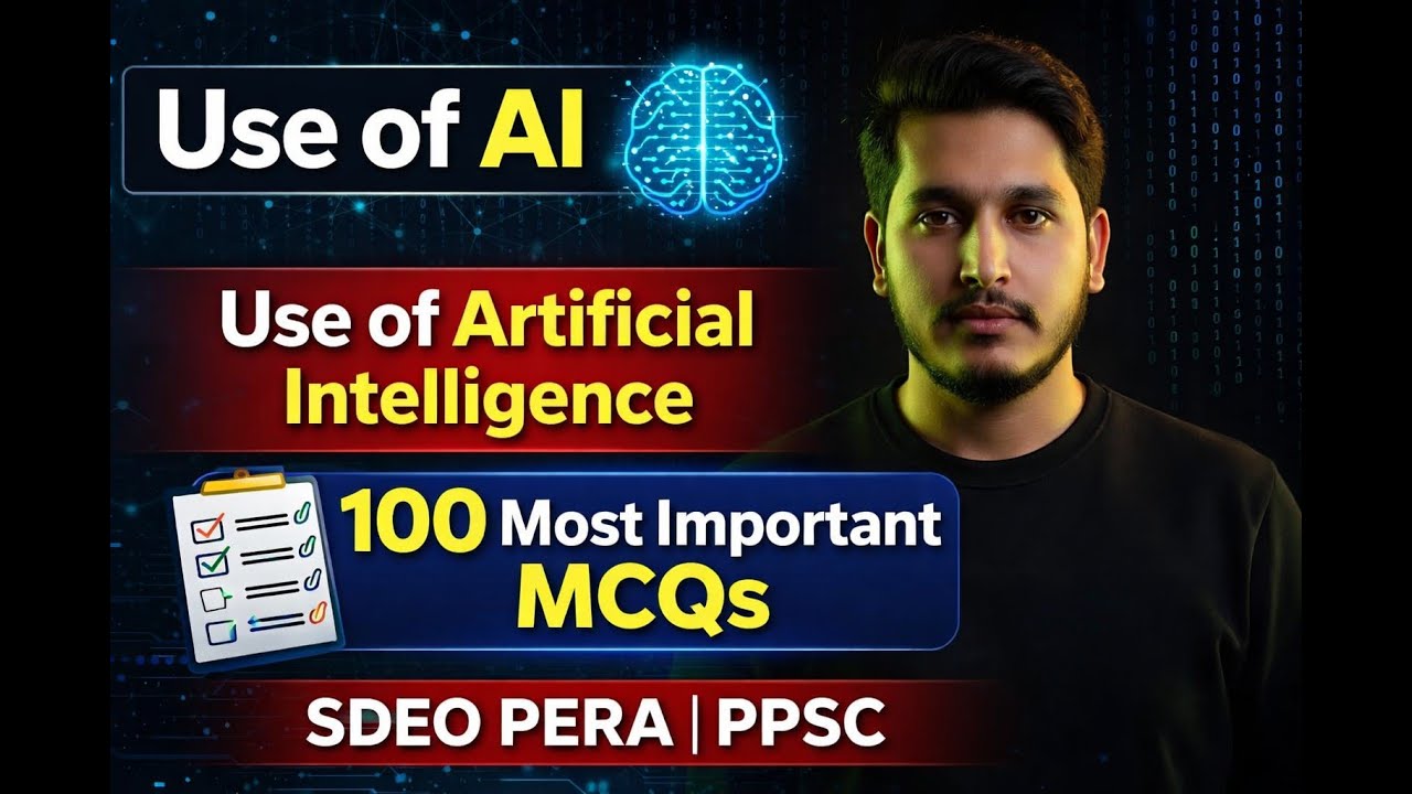 Use of Artificial Intelligence | 100 Most Important MCQs | SDEO PERA | PPSC