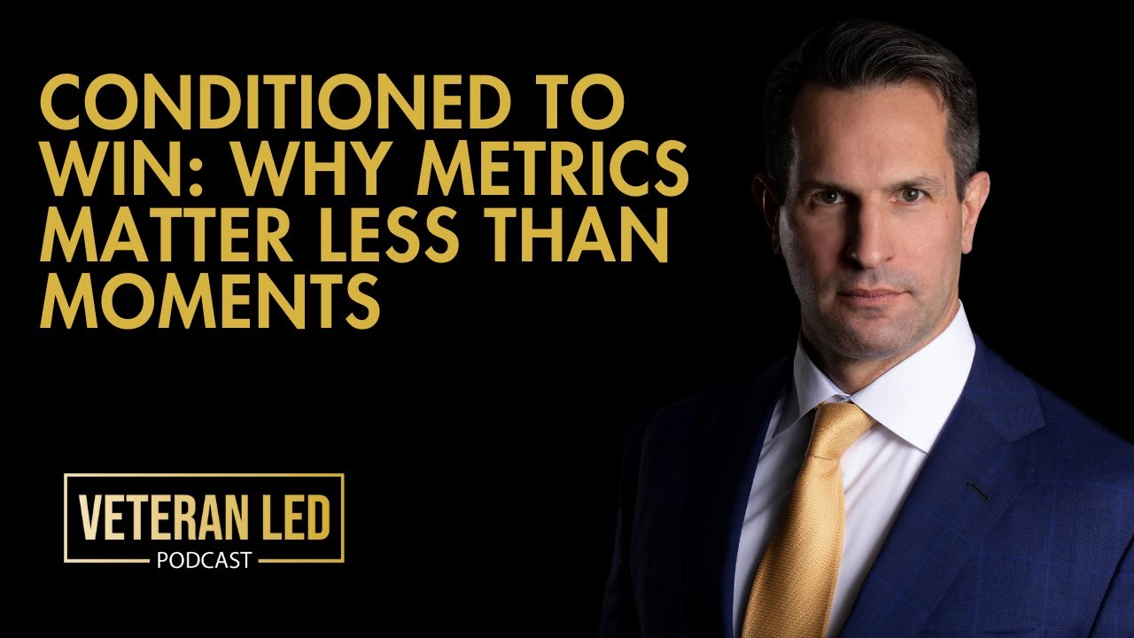 Episode 116: Conditioned to Win: Why Metrics Matter Less Than Moments