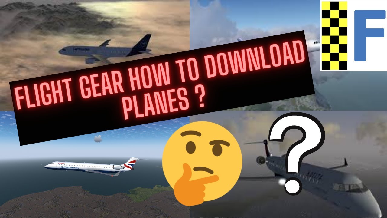 How to download planes for Flight Gear