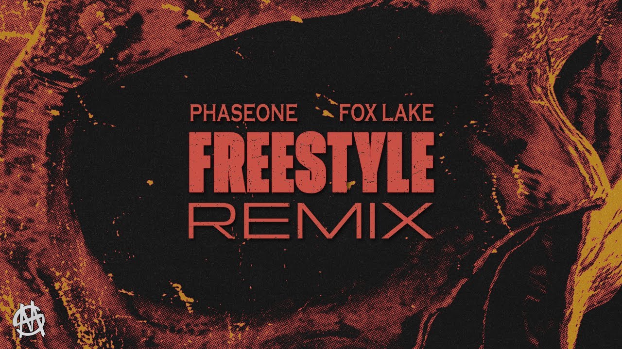 FOX LAKE - FREESTYLE (PHASEONE REMIX)
