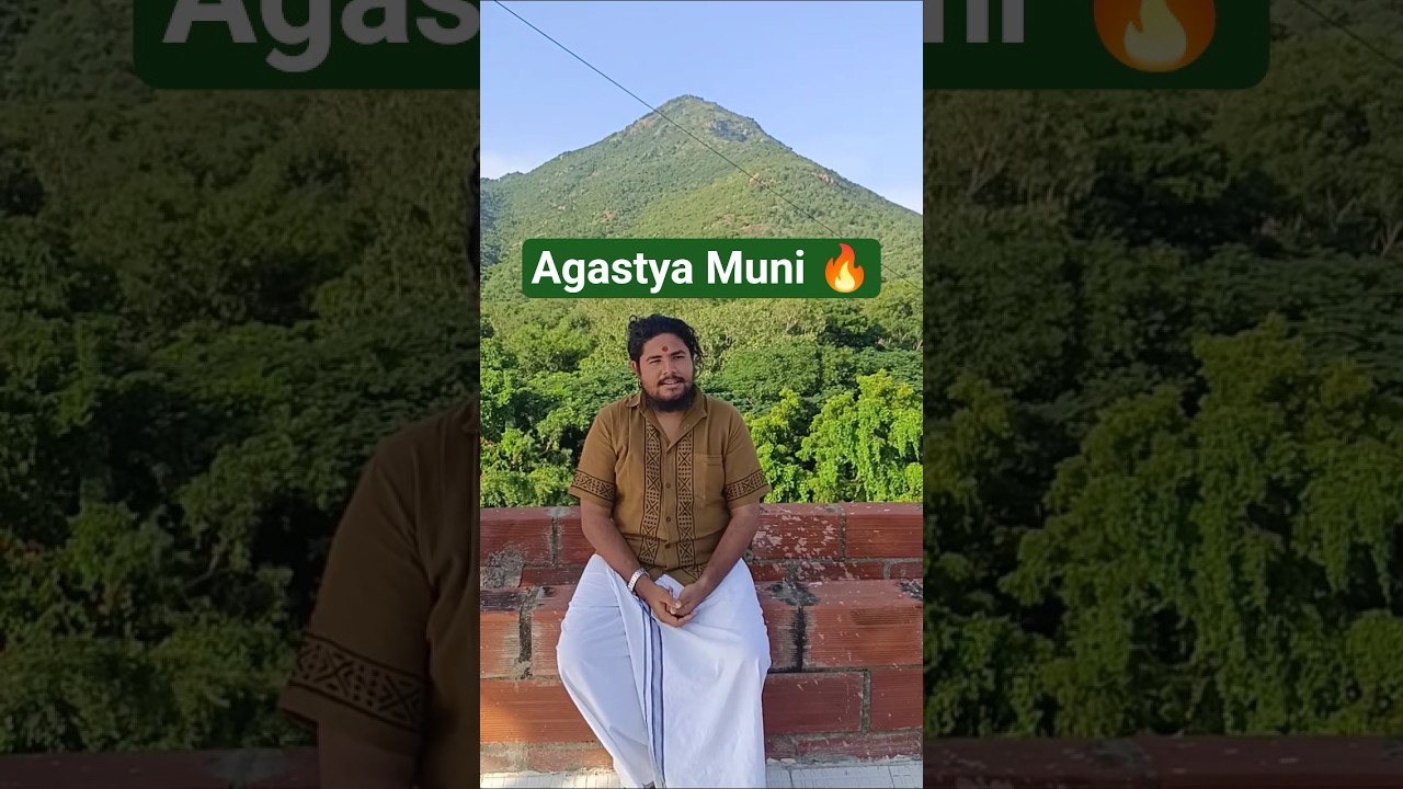 Who is Agastya Muni?