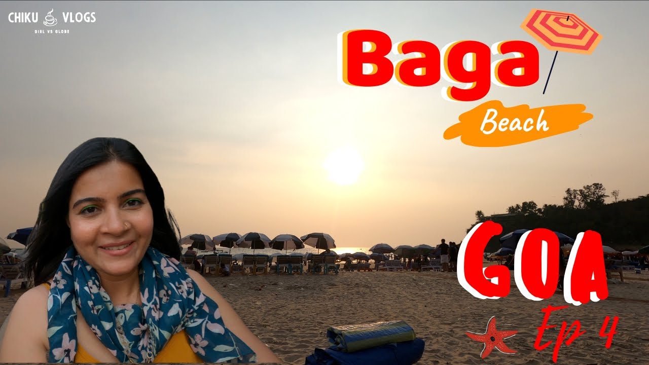 Baga Beach Goa | Exploring Goa | Chiku Vlogs