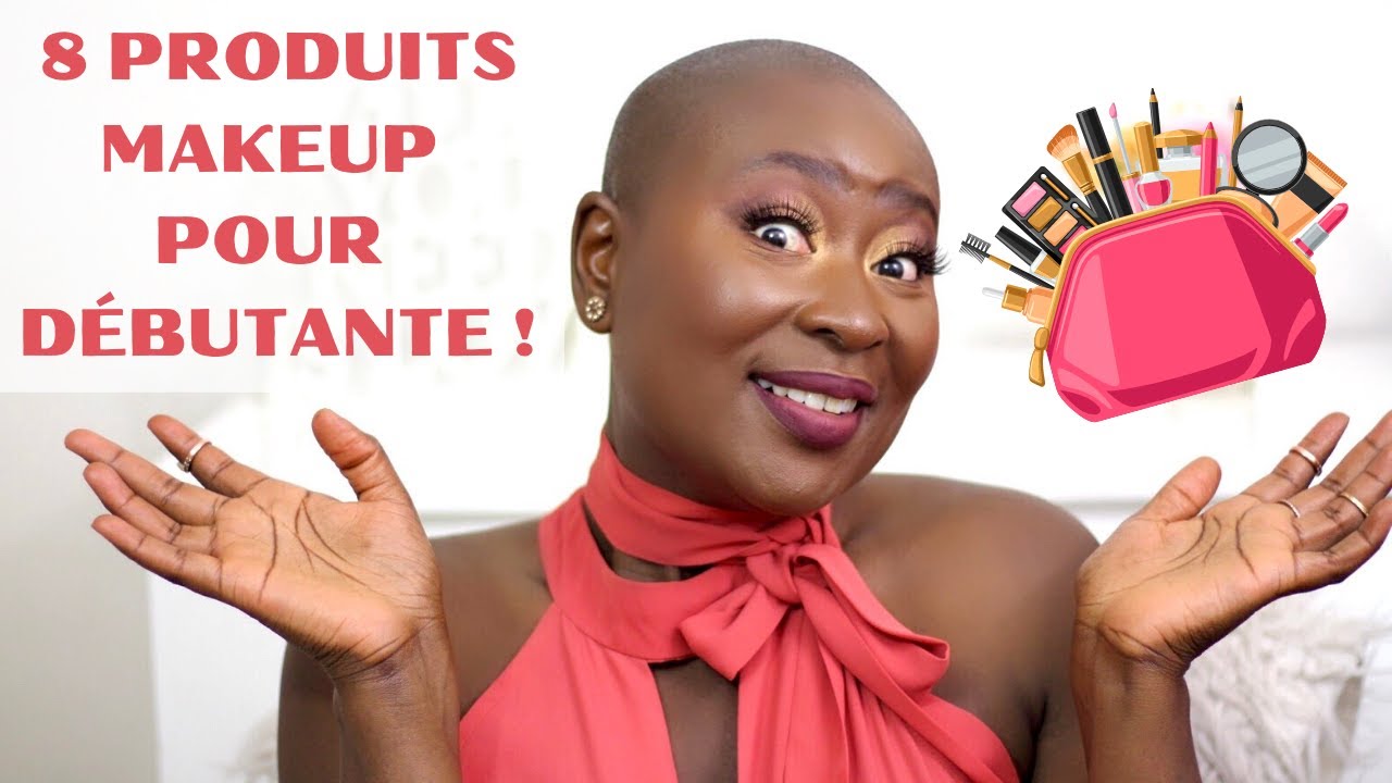 8 PRODUITS MAKEUP INDISPENSABLES QUAND TU DÉBUTES ! | BAHISSÉ PARIS