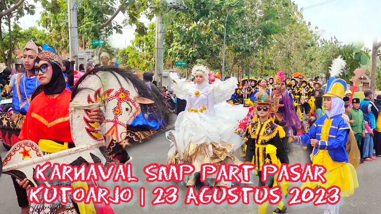 Karnaval Kutoarjo SMP 23 Agustus 2023 Part Pasar Kutoarjo