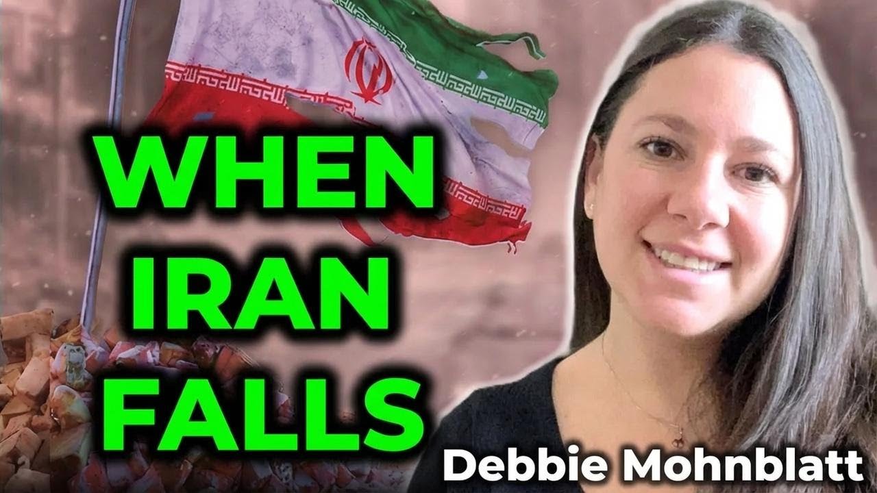 What Happens If Iran's Regime Falls—and How It Could Impact You | Debbie Mohnblatt