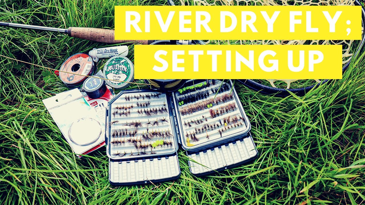 River Dry Fly Fishing; leader setup, tips & more. Overview on how to setup your outfit for success.
