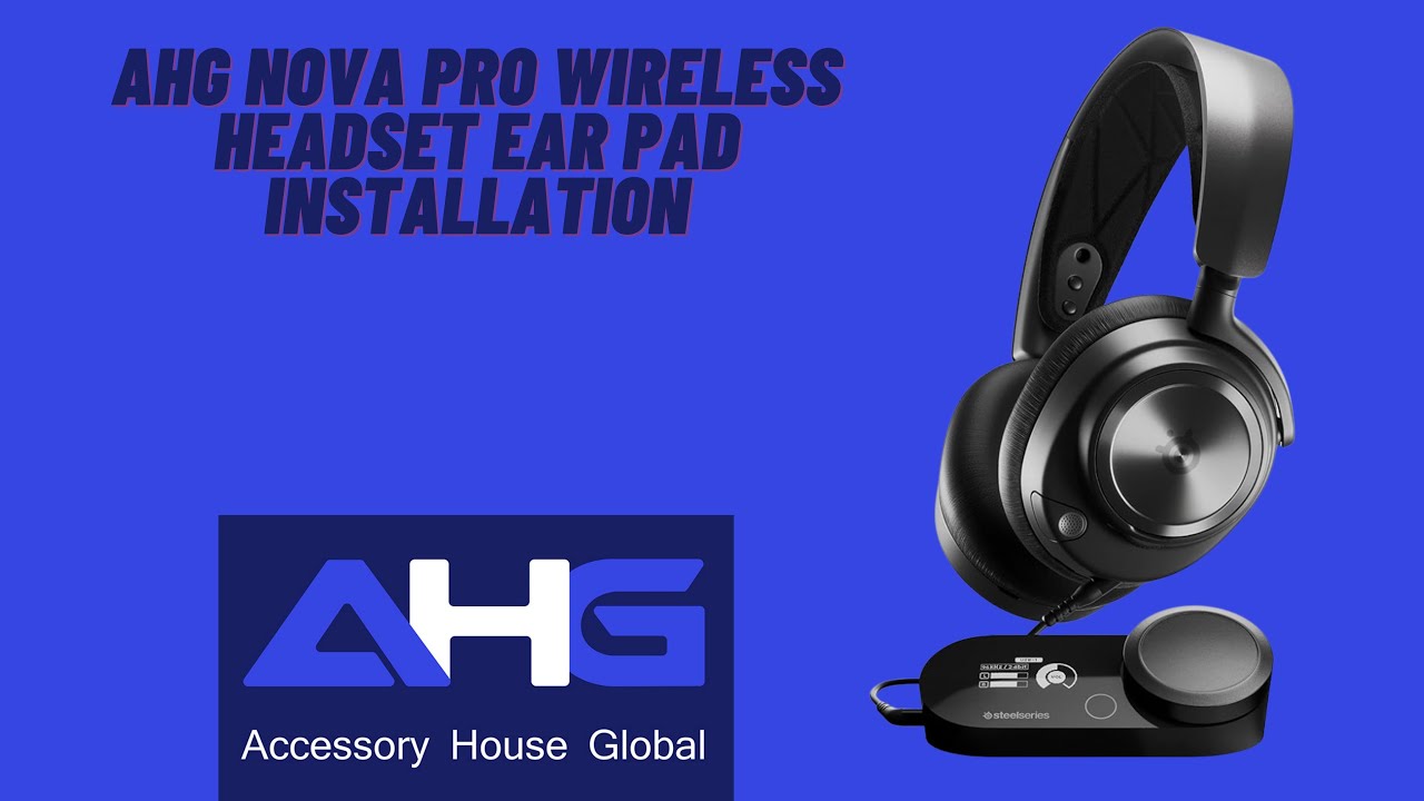 Super Simple SteelSeries Arctis Nova Pro Wireless Ear Pad Installation by AHG