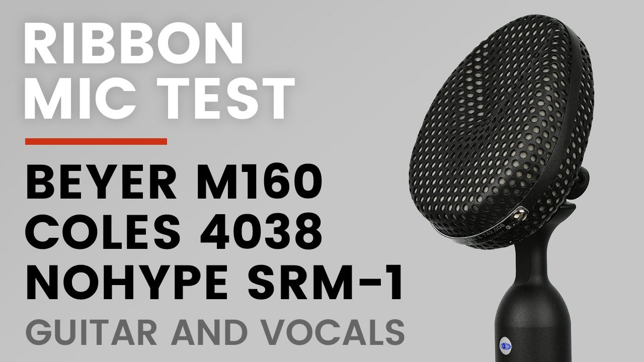 Test #2 Coles 4038, Beyerdynamic M 160, NoHype Audio SRM-1(stereo) Ribbon Microphone Comparison