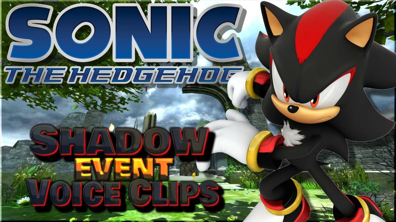 Все озвученные клипы Ёжа Шэдоу • Sonic the Hedgehog 2006 • Все озвученные реплики