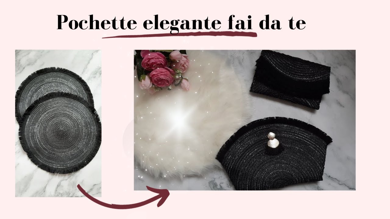 Tutorial pochette elegante fai da te in 5 minuti.Come trasformo una tovaglietta.Cucito creativo.
