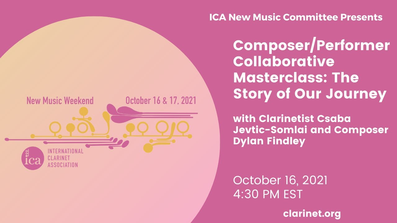 ICA New Music Weekend 2021: Composer/Performer Collaborative Masterclass: The Story of Our Journey