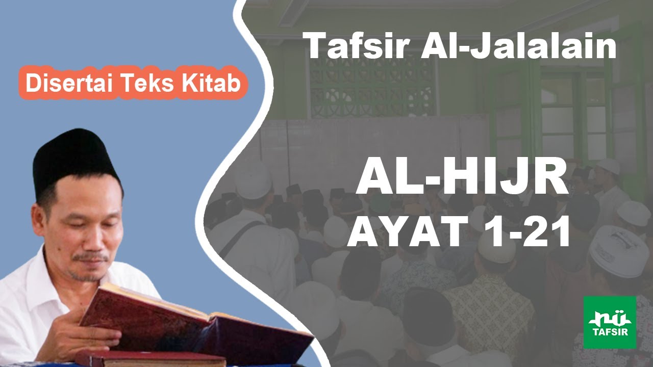 Ngaji Tafsir Al-Jalalain # Al-Hijr # Ayat 1-21 # Disertai Teks Kitab # Gus Baha Terbaru