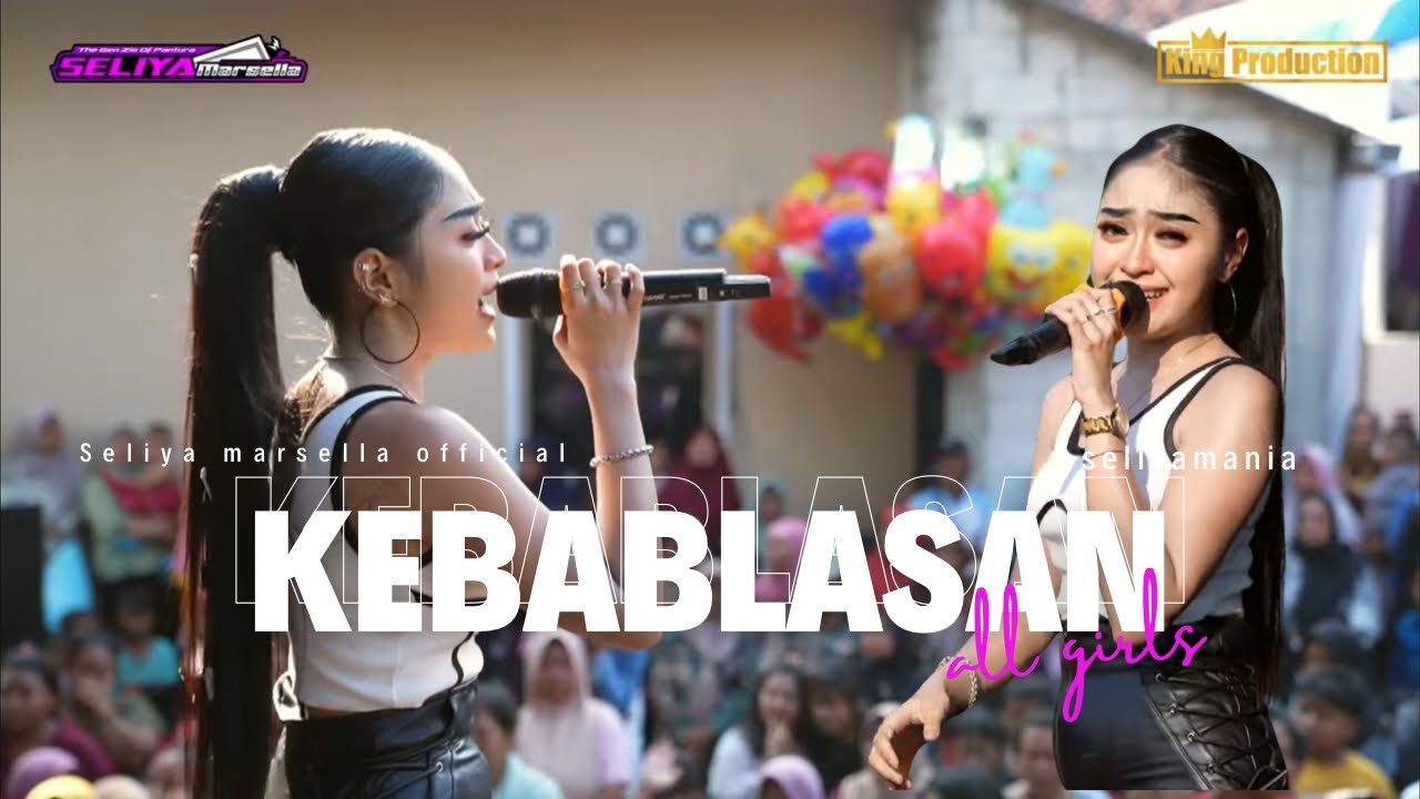 KEBABLASAN - SELIYA MARSELLA || THE GEN ZIE OF PANTURA SELIYA MARSELLA 