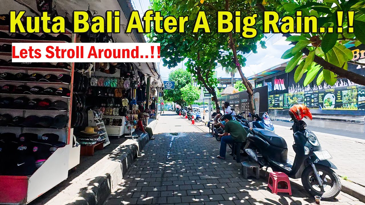 How Is Kuta Bali After Big Rain..?? Lets Stroll Around..!!!