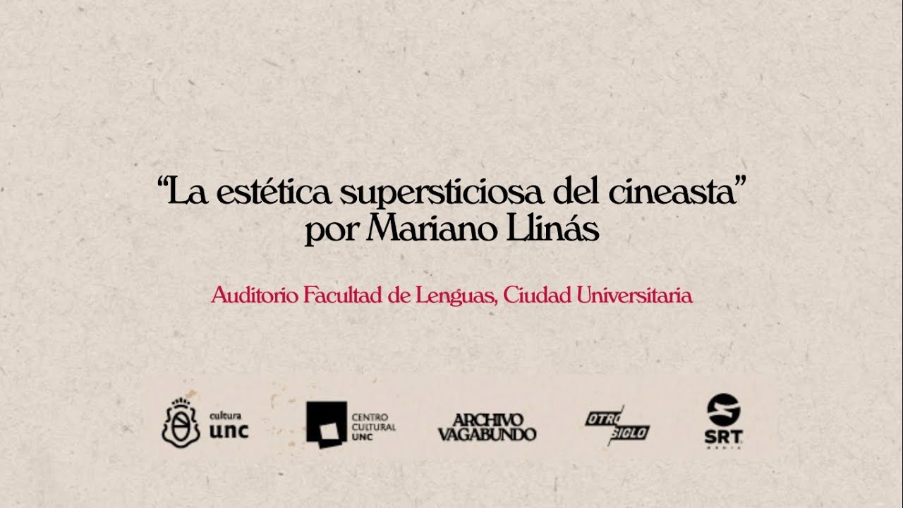 Charla | Mariano Llinás & Pablo Sánchez: La supersticiosa ética del cineasta