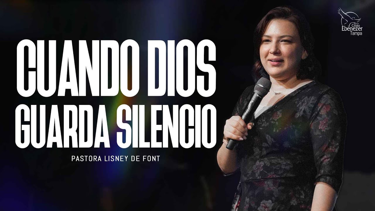 Pra. Lisney de Font │ Cuando Dios Guarda Silencio │ 12-15-24