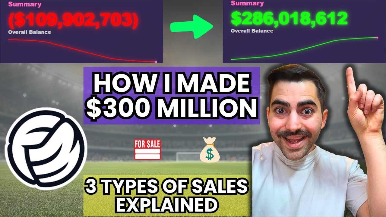How I Made $300 MILLION in ONE Transfer Window (FM Selling Guide)