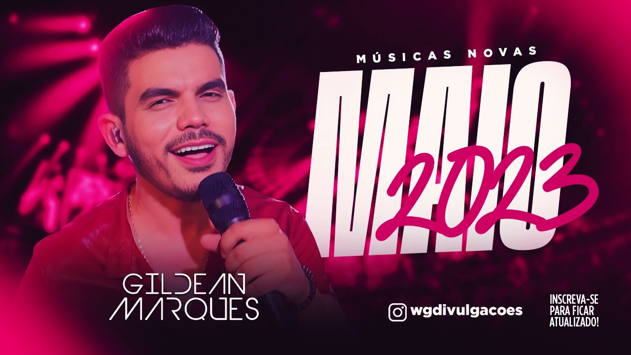 MÚSICAS NOVAS / CD MAIO 2023 -  GILDEAN MARQUES