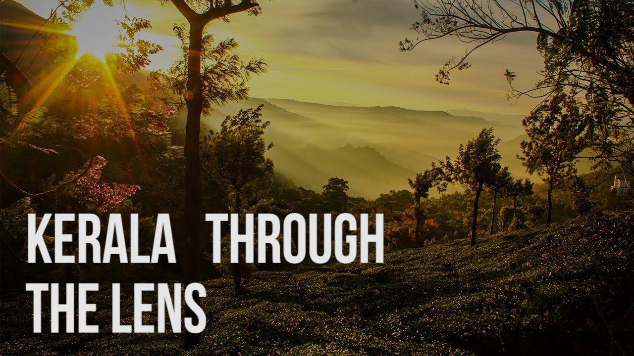 Kerala Through The Lens