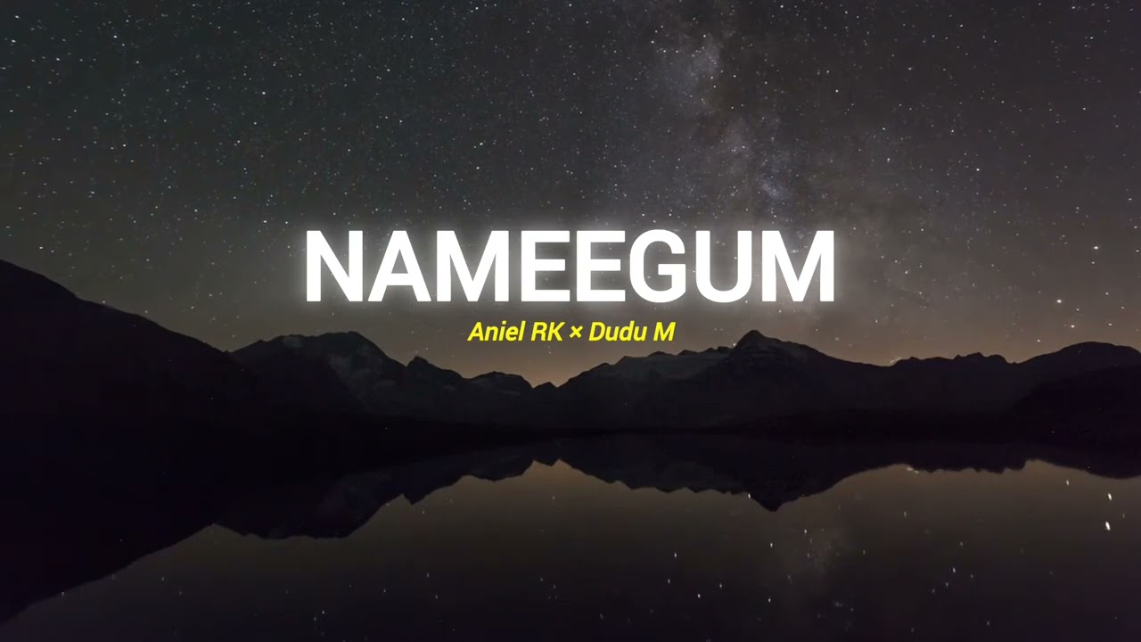Aniel Rk X Dudu M _Nameegum (Acoustic Version)