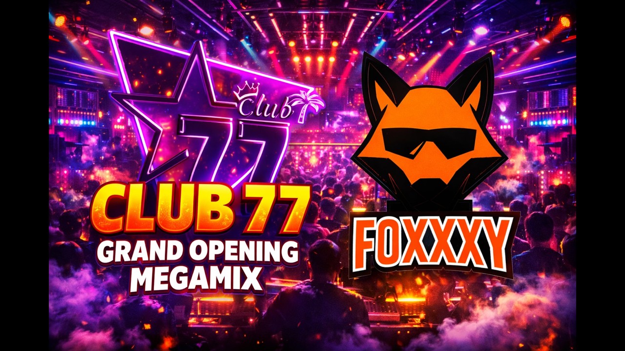 🚨 WELCOME TO CLUB 77 — Grand Opening Megamix
