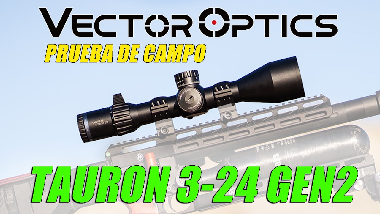 VECTOR OPTICS TAURON 3-24 GEN2. CALIDAD EXTREMA 🔥