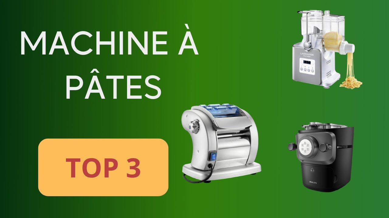 TOP 3 : MACHINE À PÂTES : COMPARATIF SIMPLE ET EFFICACE