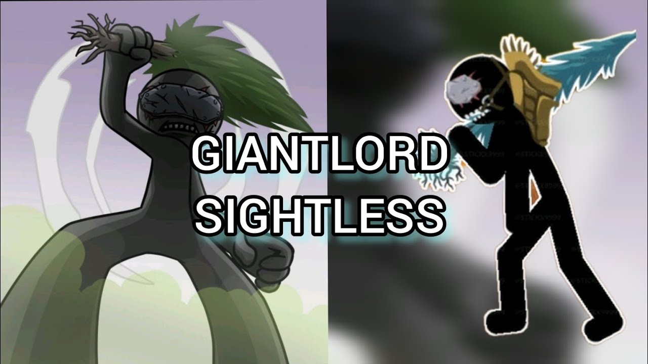 Fun with GIANTLORD SIGHTLESS in stick war saga