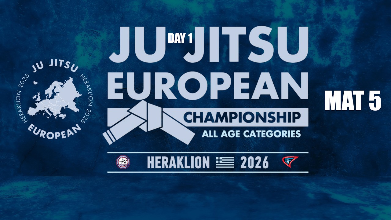 MAT 5 | DZIEŃ 1 | Mistrzostwa Europy Ju-Jitsu 2026 &ndash; HERAKLION KRETA