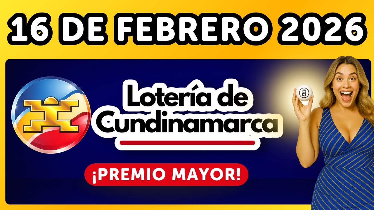 LOTERIA DE CUNDINAMARCA &uacute;ltimo sorteo del lunes 16 de Febrero de 2026 💫✅💰