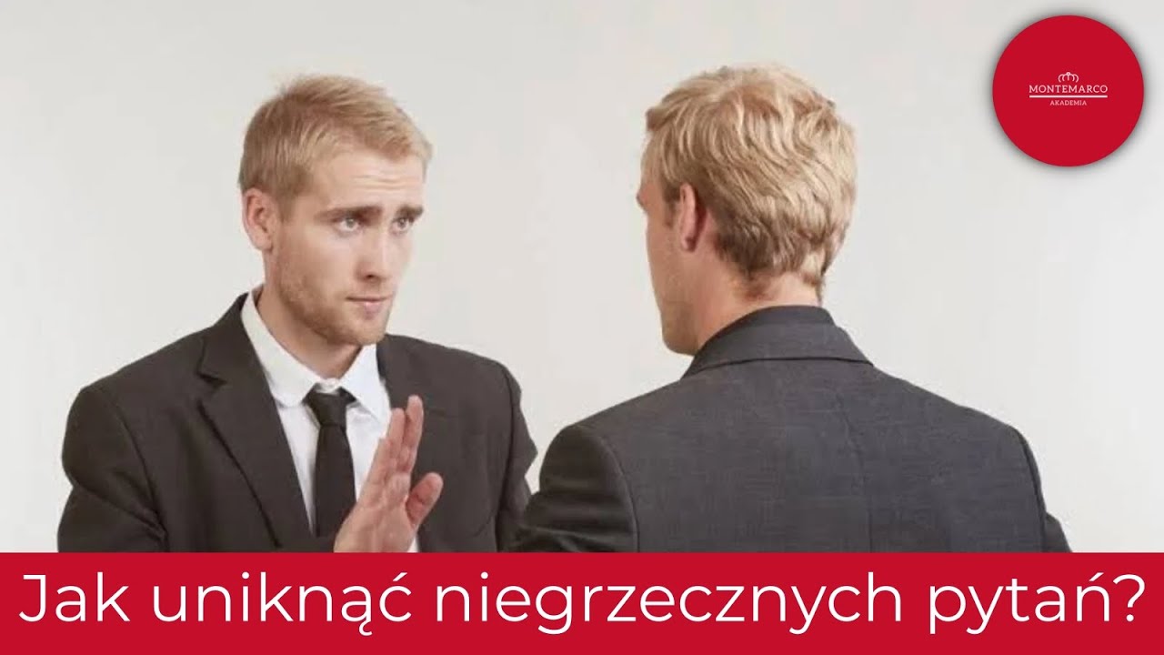 Jak radzić sobie z niewygodnymi pytaniami