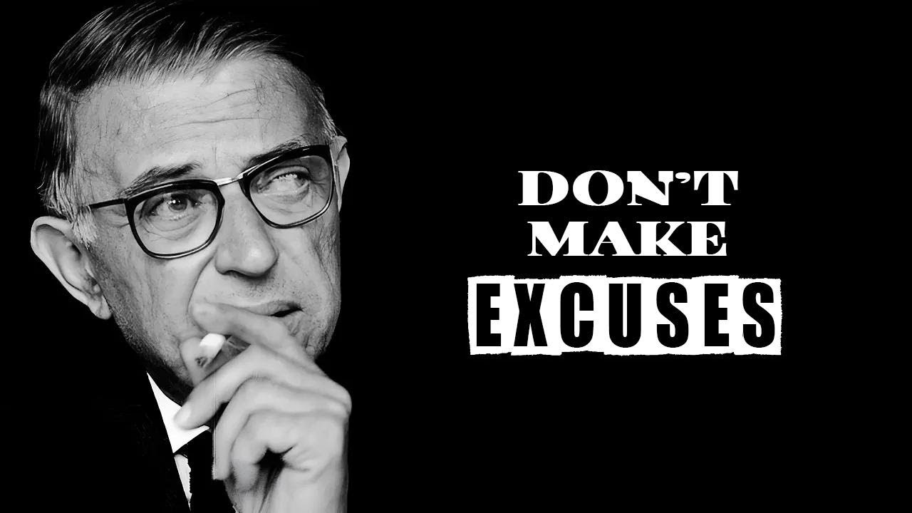 Sartre: You Get the Life You Deserve