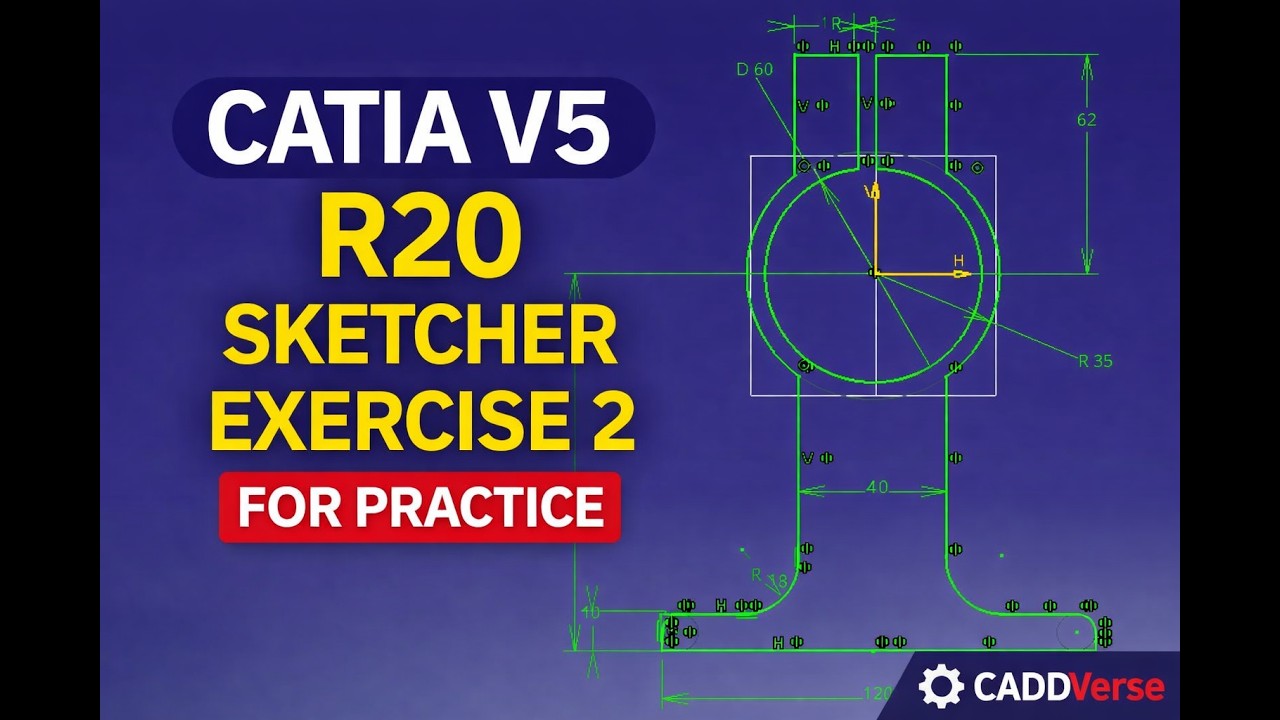 CATIA V5 R20 Sketcher Exercise 2 For Practice