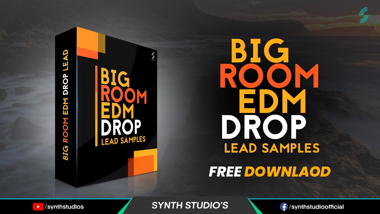 Big Room EDM Drop Lead Sample Pack Free Download | Synth Studio's