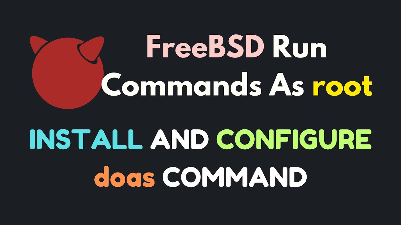 Running Commands as Root in FreeBSD with doas Command