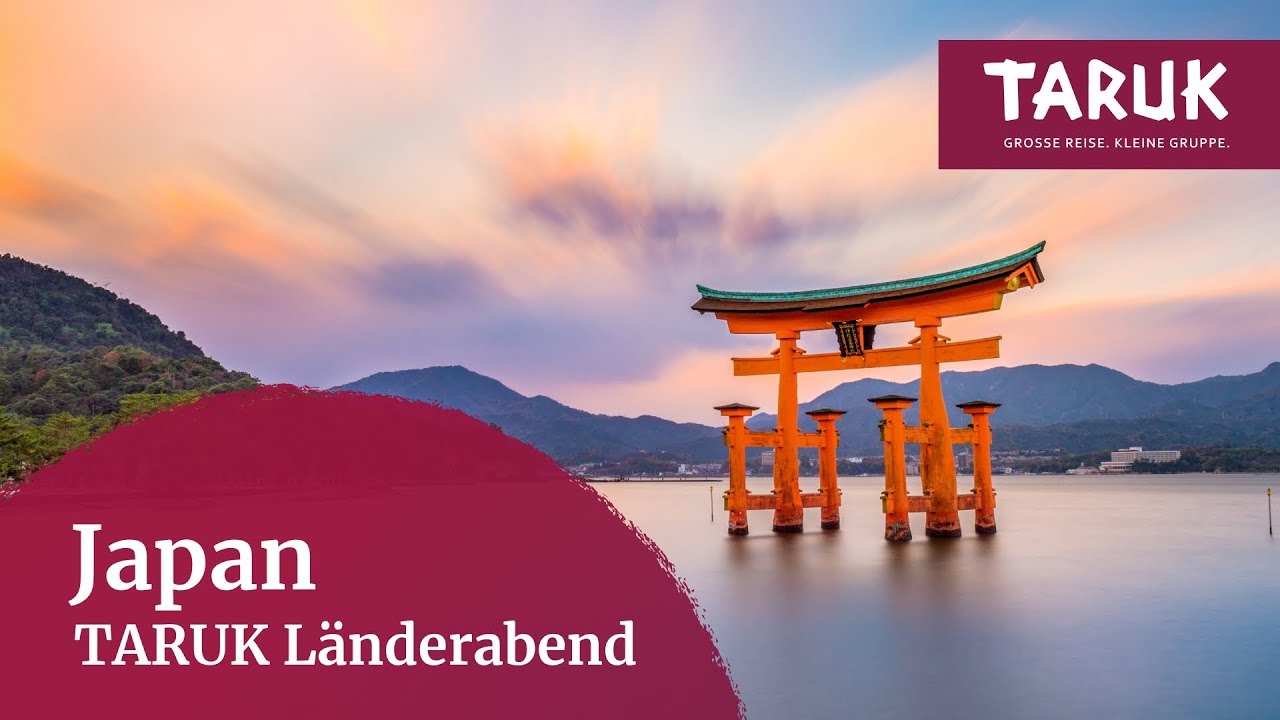 Japan Reisetipps & Highlights – TARUK Länderabend
