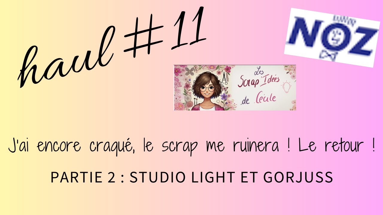 Haul#11 NOZ partie 2, le scrap me ruinera le retour ! Gros craquage #haul #noz #scrapbooking #scrap