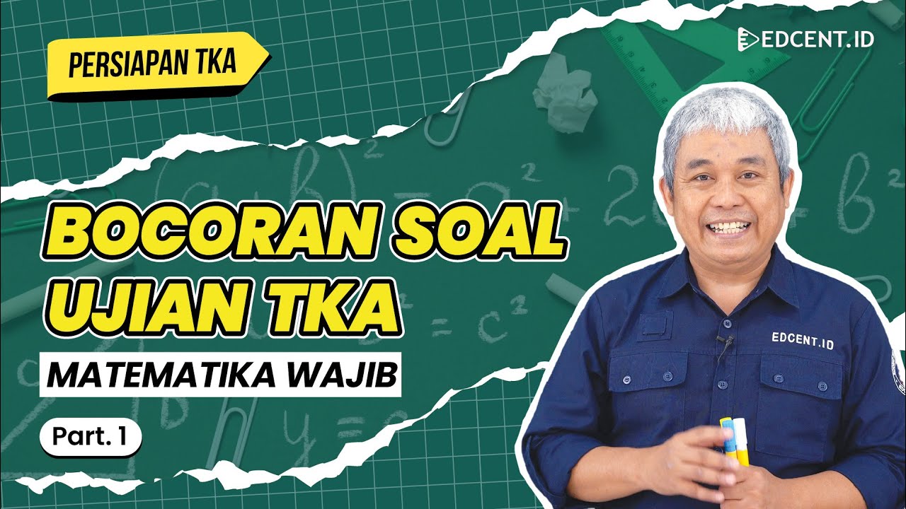 Soal & Pembahasan TKA Matematika Wajib 2025 | Part 1