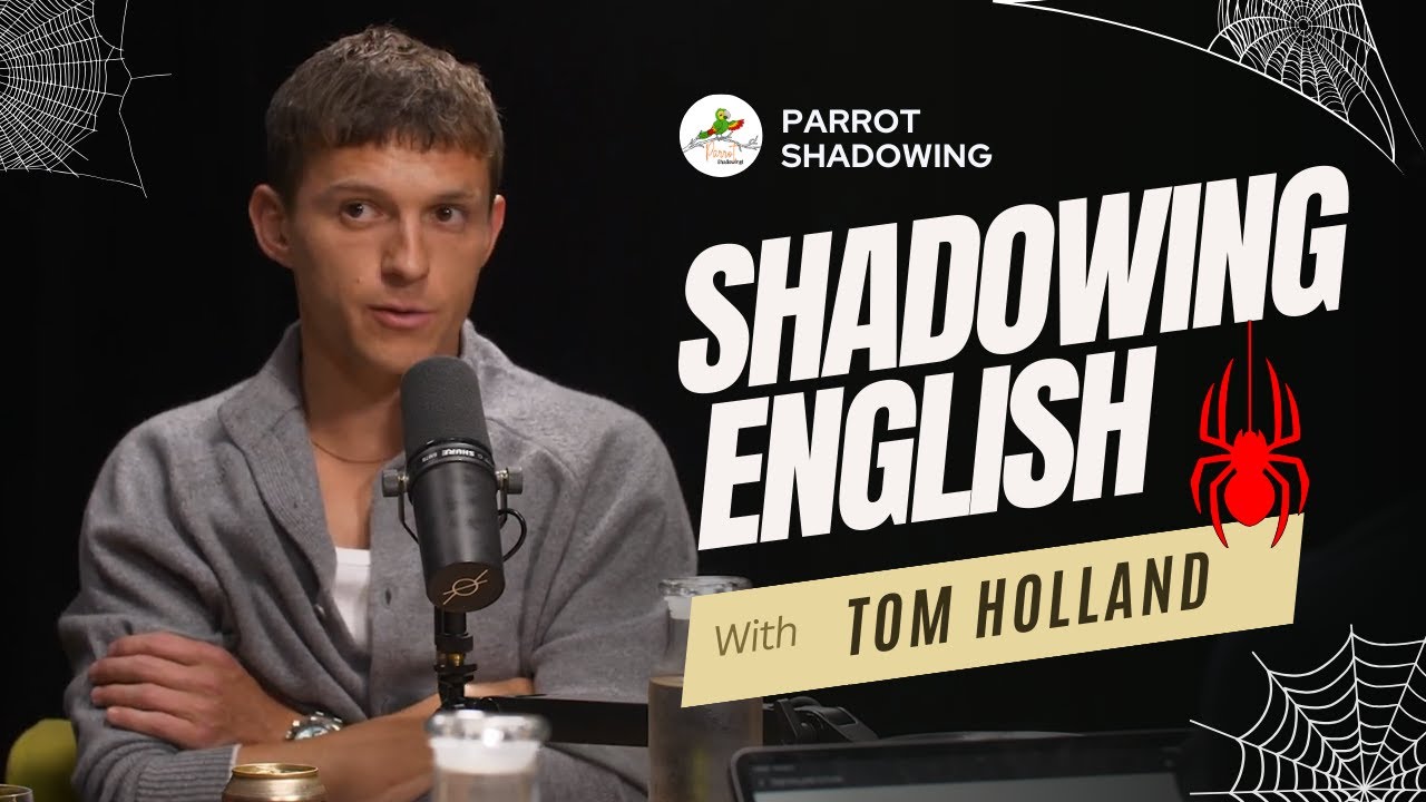 Listen and Repeat With Tom Holland 