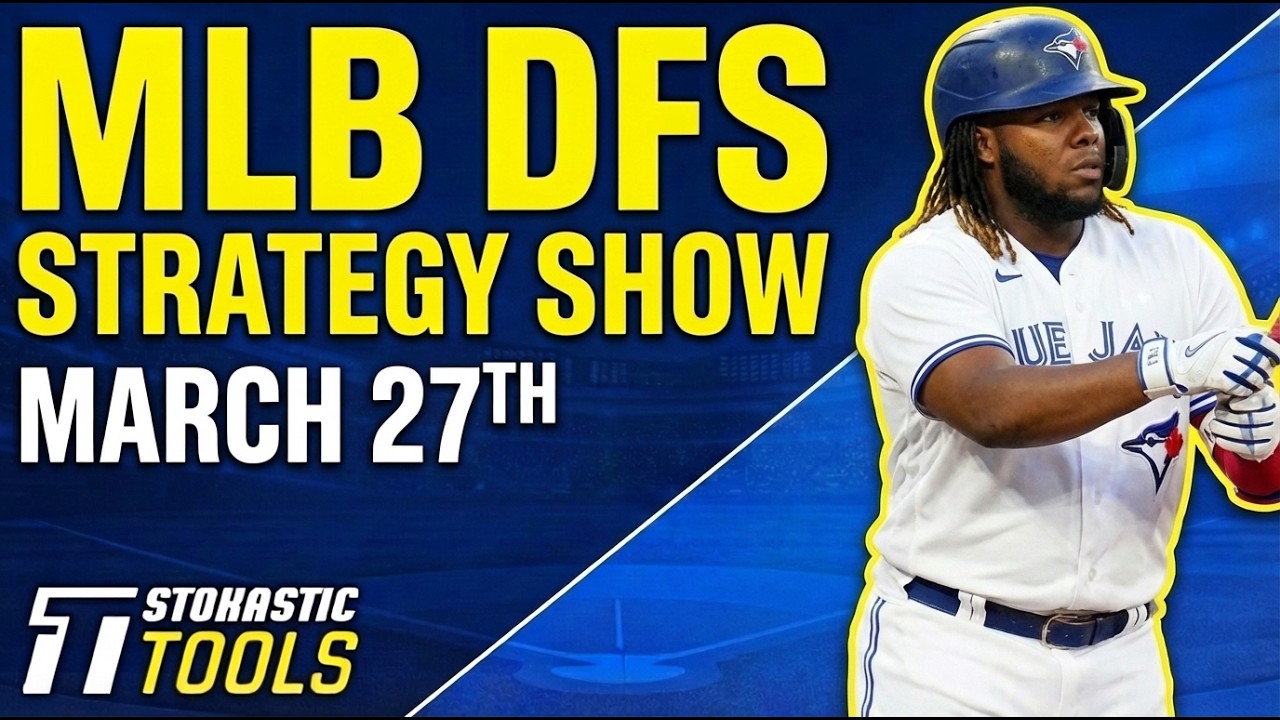 MLB DFS Strategy Friday 3/27/26 | DraftKings & FanDuel MLB Lineup Picks