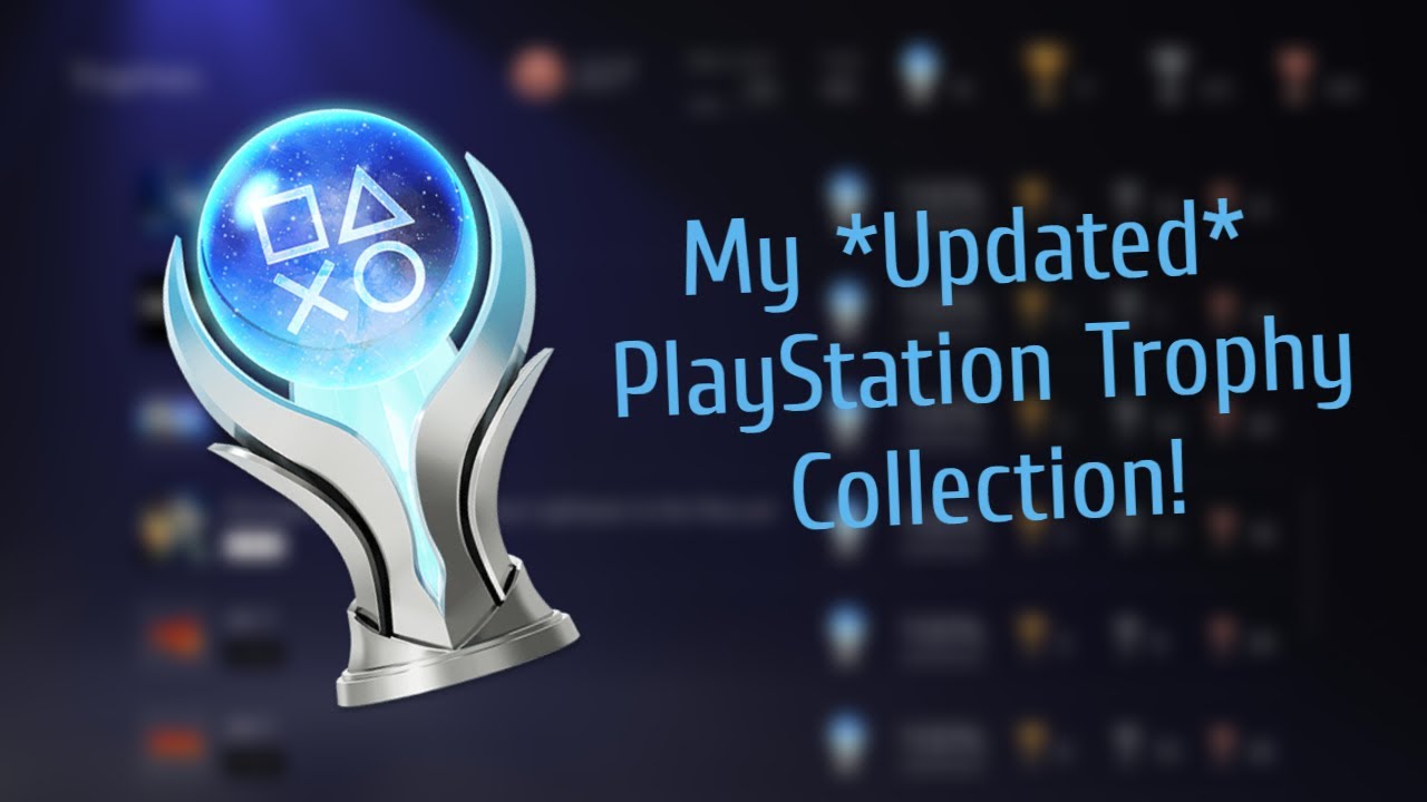 My *Updated* PlayStation Trophy Collection!