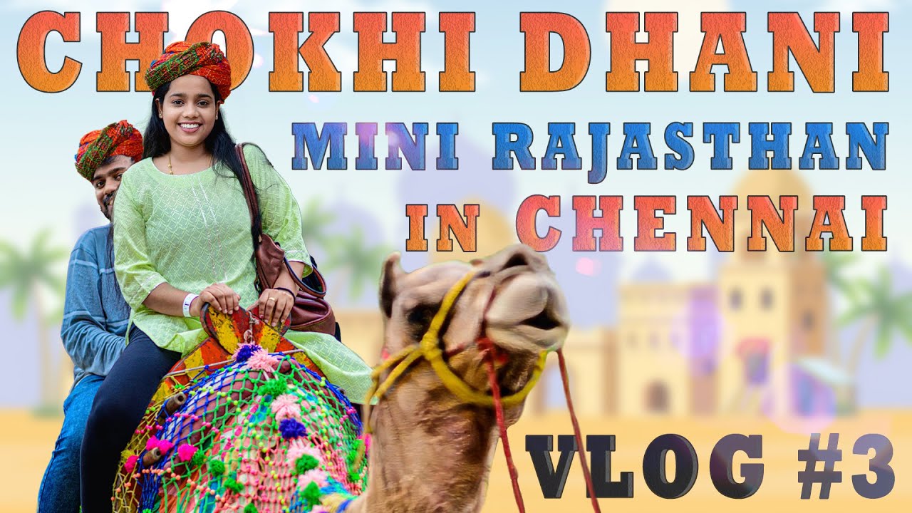 CHOKHI DHANI - Chennai la Mini Rajasthan 4K VLOG by Tamil Couple | Joe & Kiruba