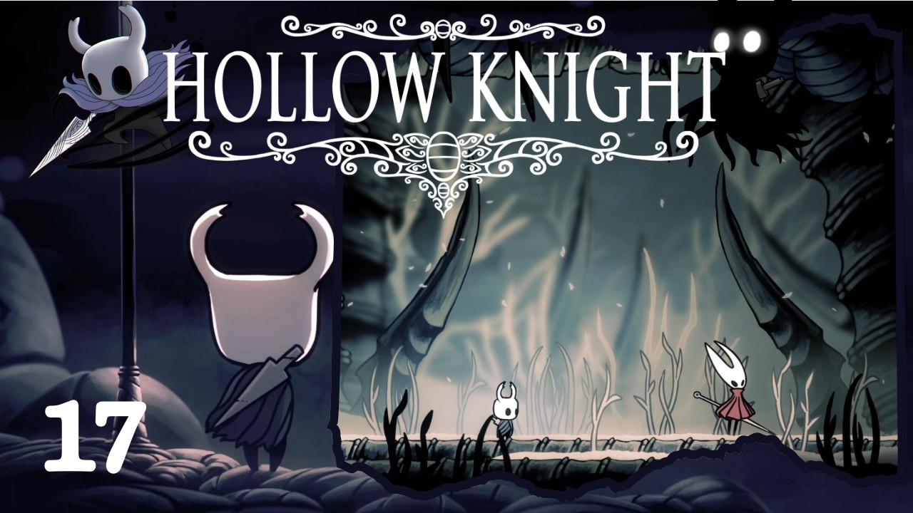 Hollow Knight | Nos volvemos a encontrar! | #17